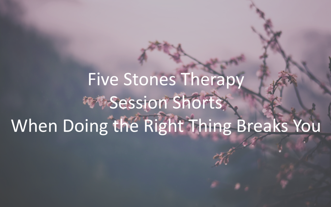 When Doing the Right Thing Breaks You